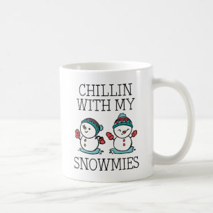 Chillin With My Snowmies Coffee Mug
