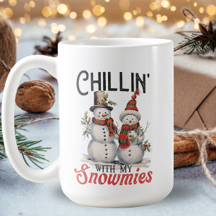 Chillin' With My Snowmies Cute Snowman Coffee Mug
