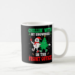 Chillin With My Snowmies Front Office Squad Christ Coffee Mug