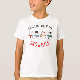 Chillin With My Snowmies – Funny Silly Christmas T-Shirt