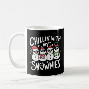 Chillin' With My Snowmies Funny Snowman Christmas Coffee Mug