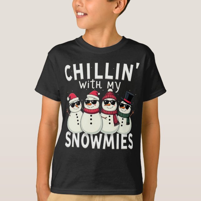 Chillin' With My Snowmies Funny Snowman Christmas T-Shirt (Front)