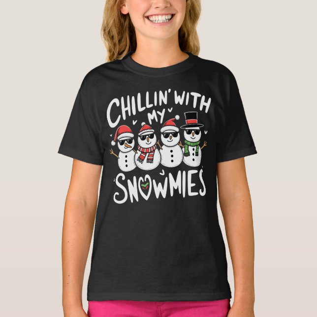 Chillin' With My Snowmies Funny Snowman Christmas T-Shirt (Front)