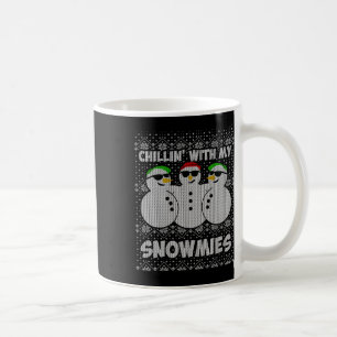 Chillin With My Snowmies Funny Ugly Christmas Coffee Mug