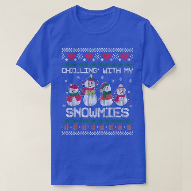 Chillin' With My Snowmies Funny Ugly Christmas Swe T-Shirt (Design Front)