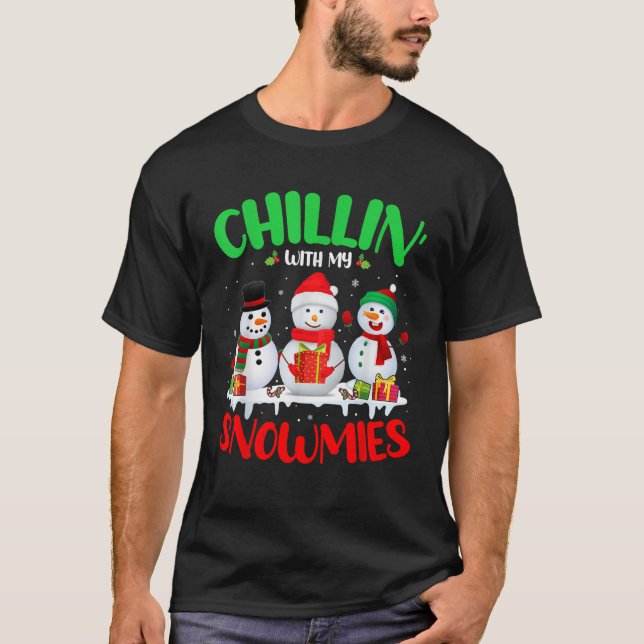 Chillin With My Snowmies Merry Christmas Santa Sno T-Shirt (Front)