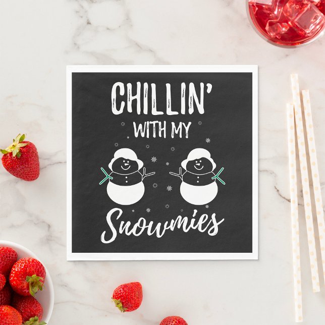 Chillin With My Snowmies Napkin (Creator Uploaded)