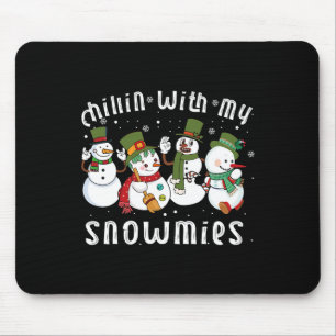 Chillin With My Snowmies Santa Snowman Funny Xmas  Mouse Mat