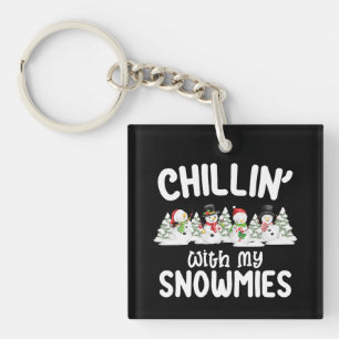 Chillin With My Snowmies Snowman Christmas Key Ring