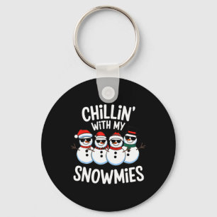 Chillin With My Snowmies Snowman Christmas Key Ring
