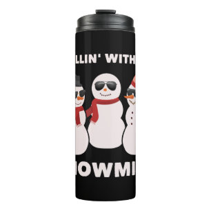 Chillin' With My Snowmies Thermal Tumbler