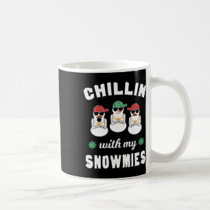Chillin With My Snowmies Ugly Christmas Snowman Coffee Mug