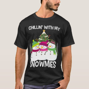 Chillin' With My Snowmies Xmas Snowman T-Shirt