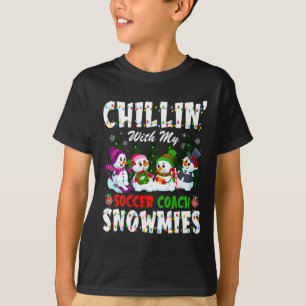 Chillin With My Soccer Coach Snowmies Xmas Coaches T-Shirt