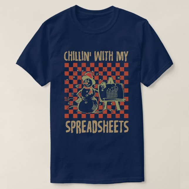 Chillin' With My Spreadsheets Retro Funny Accounta T-Shirt (Design Front)