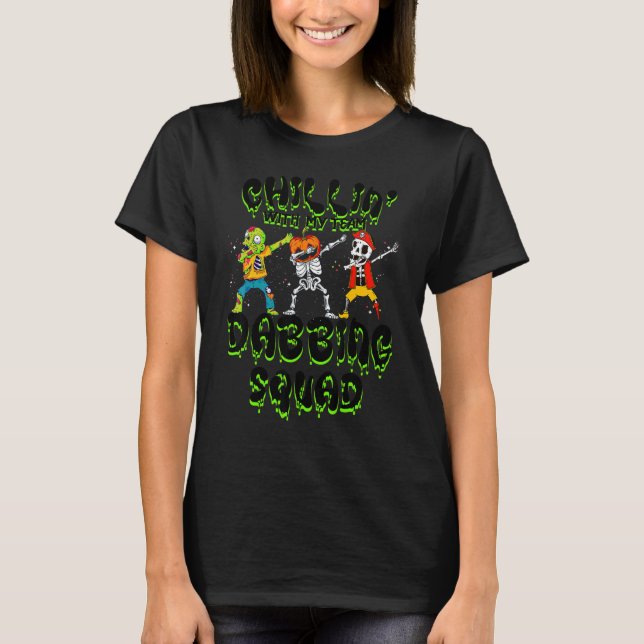 Chillin with my Team Dabbing Squad Zombie Pumpkin  T-Shirt (Front)