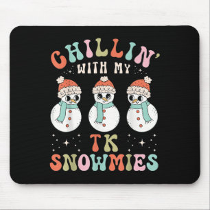 Chillin With My Tk Snowmies Snowman Teacher Christ Mouse Mat