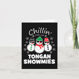Chillin With My Tongan Snowmies Fun Christmas Card