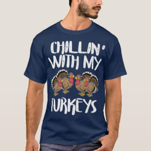 Chillin' With My Turkeys Happy Thanksgiving Boys G T-Shirt