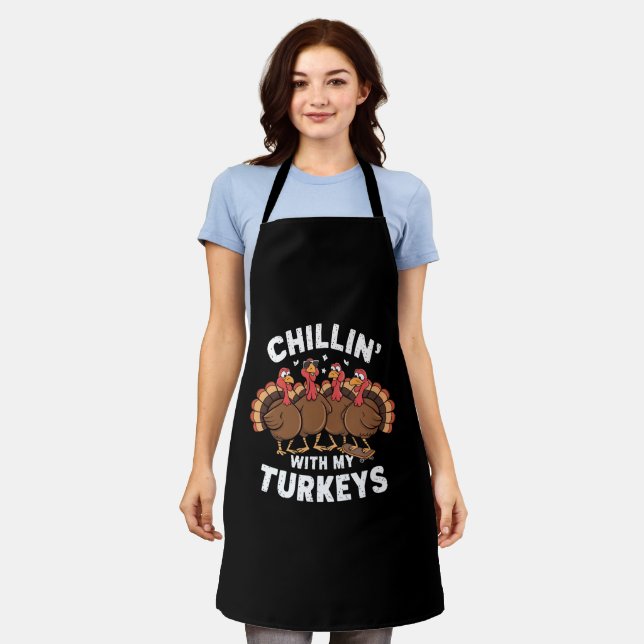 Chillin With My Turkeys Thanksgiving Family Gift  Apron (Worn)