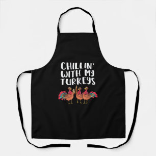 Chillin' With My Turkeys Thanksgiving Season Famil Apron