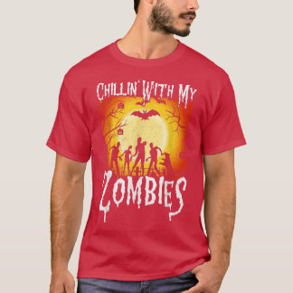 Chillin' With My Zombies Halloween Apparel Funny T-Shirt