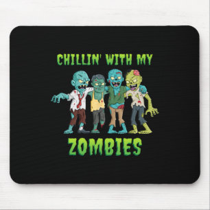 Chillin With My Zombies Halloween Boys Kids Fun Mouse Mat