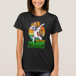 Chillin With My Zombies T-Shirt