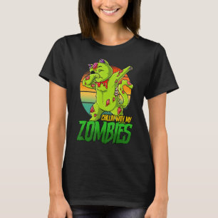 Chillin With My Zombies T-Shirt