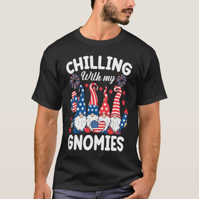 Chilling With My Gnomies 4th of July  Gnome Us Fla T-Shirt (Front)