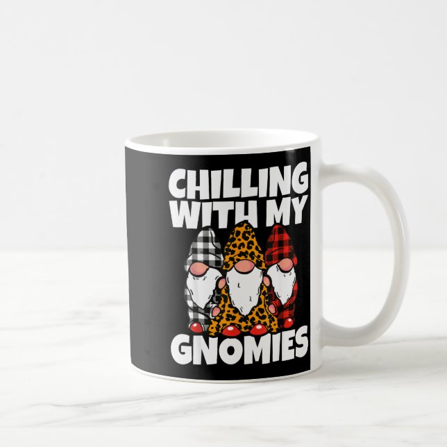 Chilling With My Gnomies _ Cute Garden Gnome Chris Coffee Mug (Right)