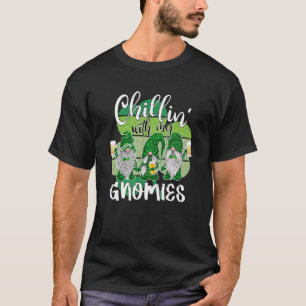 Chilling With My Gnomies Drinking Beer Lover St Pa T-Shirt