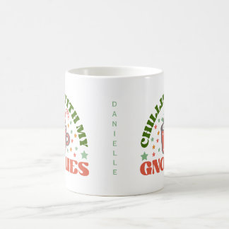 Chilling With My Gnomies - Personalised Christmas Coffee Mug