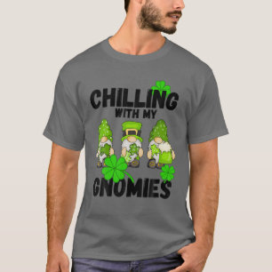 Chilling With My Gnomies St Patrick’S Day Irish T-Shirt