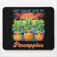 Chilling With My Pineapples Sunglasses Tropical 