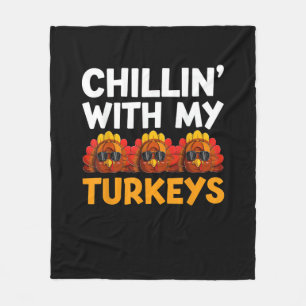 Chilling With My Turkeys Shirt, Men Women Happy Th Fleece Blanket
