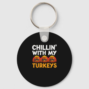 Chilling With My Turkeys Shirt, Men Women Happy Th Key Ring