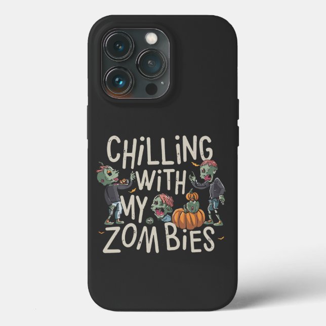 Chilling With My Zombies Funny Halloween Costume Case-Mate iPhone Case (Back)