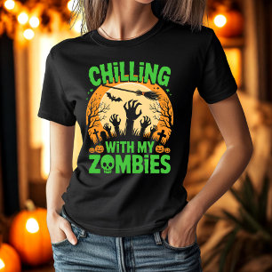 Chilling with My Zombies Scary Halloween Night T-Shirt