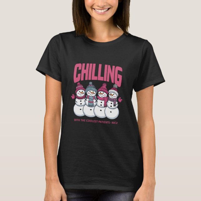 Chilling With The Coolest Patients NICU Christmas  T-Shirt (Front)