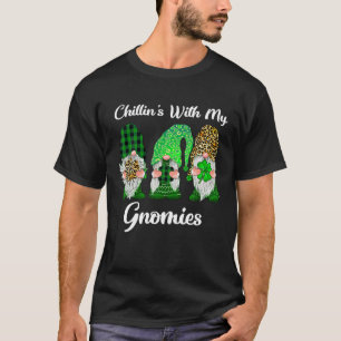 Chillin's With My Gnomies St Patrick's Day Gnome S T-Shirt