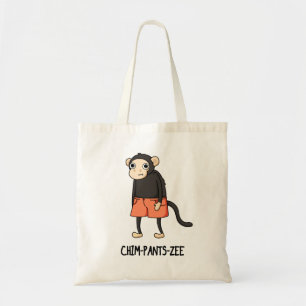 Chim-Pants-Zee Funny Chimpanzee Monkey Pun Tote Bag
