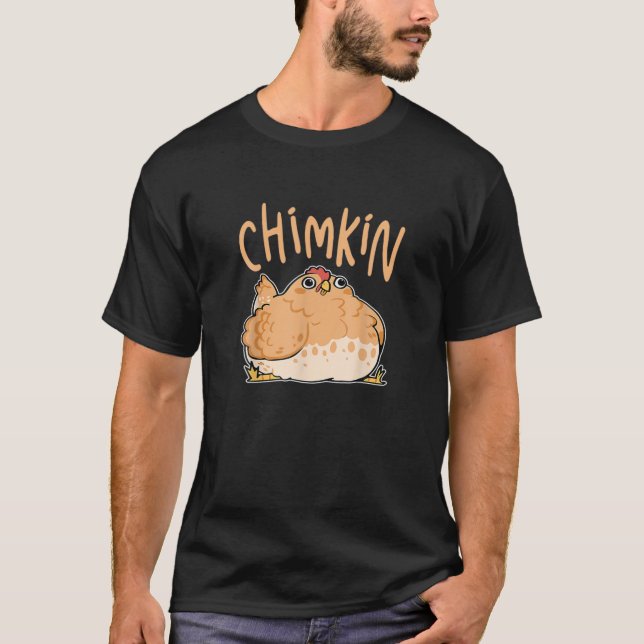 Chimkin Funny Fat Chicken. Derpy Fat Chicken T-Shirt (Front)