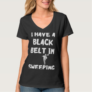 Chimney Sweep Black Belt in Chimney Sweeping Profe T-Shirt