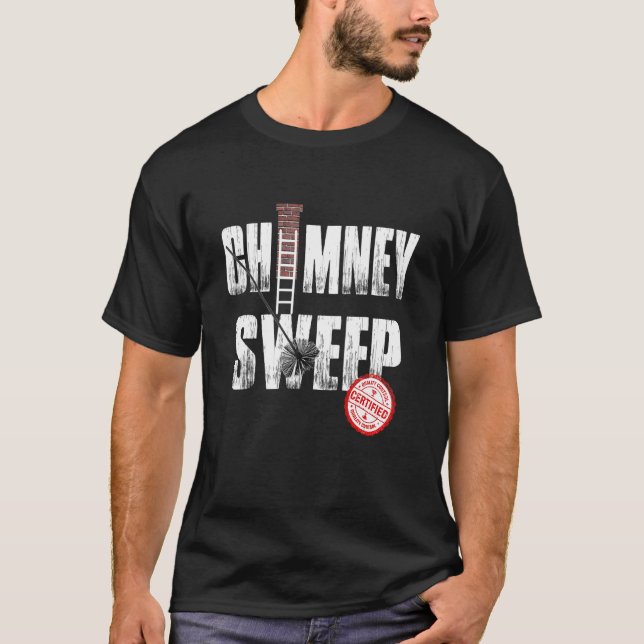 Chimney Sweep Funny Chimney Cleaner, Gift Idea T-Shirt (Front)