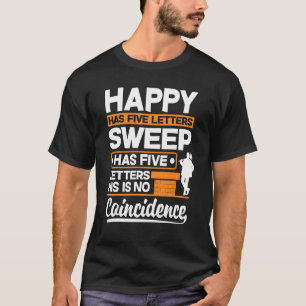 Chimney Sweep Sweeper Sweeping Profession Happy Pu T-Shirt