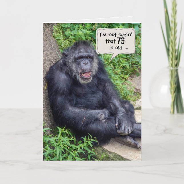 chimpanzee 76th birthday humour card (Front)