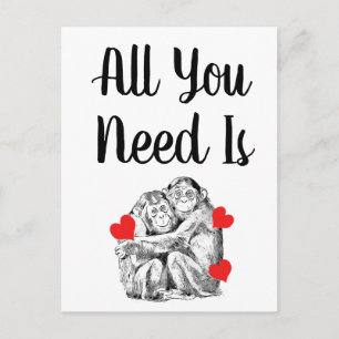 Chimpanzee couple -  All you Need Postcard