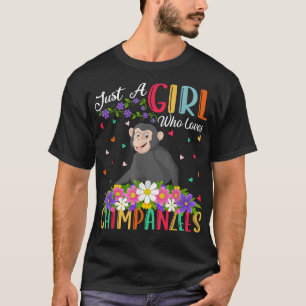 Chimpanzee Lover Just A Girl Who Loves Chimpanzees T-Shirt