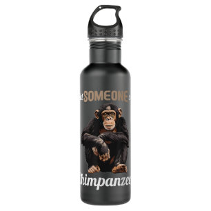 Chimpanzees Did someone say Chimpanzee 710 Ml Water Bottle